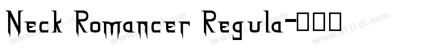 Neck Romancer Regula字体转换